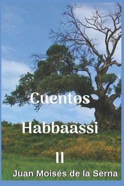 Cuentos Habbaassi II - Juan Moisés de la Serna