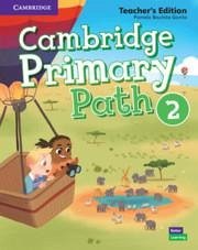 Cambridge Primary Path Level 2 Teacher's Edition - Garcia, Pamela Bautista