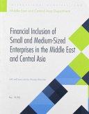 Financial Inclusion of Small and Medium-Sized Enterprises in the Middle East and Central Asia: Nicolas R Blancher;maximiliano Appendino;aidyn Bibolov;