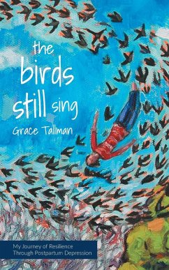 The Birds Still Sing - Tallman, Grace