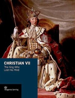 Christian VII - Busck, Jens Gunni; Woltemade, Peter Sean