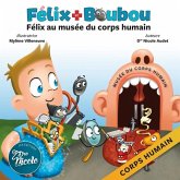 Félix au musée du corps humain: Corps humain