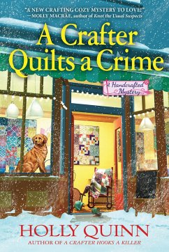 A Crafter Quilts A Crime - Quinn, Holly