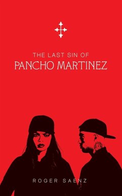 The Last Sin of Pancho Martinez - Saenz, Roger