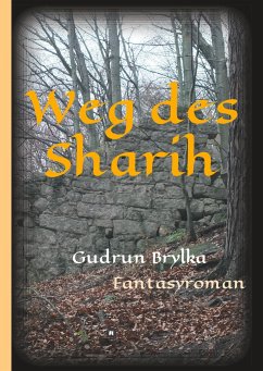 Weg des Sharih - Brylka, Gudrun