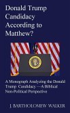 Donald Trump Candidacy According to Matthew?