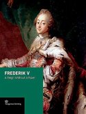 Frederik V: A Reign Without a Ruler
