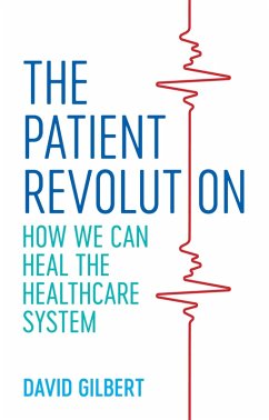 The Patient Revolution (eBook, ePUB) - Gilbert, David