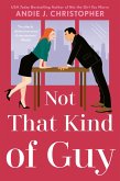 Not That Kind of Guy (eBook, ePUB)