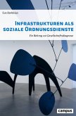 Infrastrukturen als soziale Ordnungsdienste (eBook, PDF)