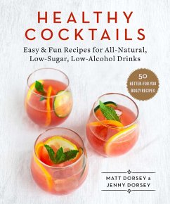 Healthy Cocktails (eBook, ePUB) - Dorsey, Matt; Dorsey, Jenny