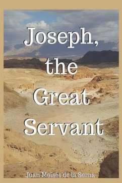 Joseph, The Great Servant - Juan Moisés de la Serna