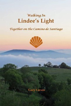 Walking in Lindee's Light - Larsen, Gary