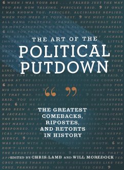 The Art of the Political Putdown - Lamb, Chris; Moredock, Will