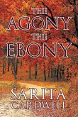 The Agony The Ebony