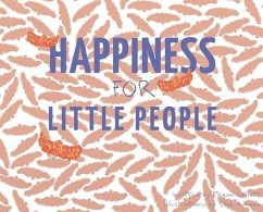 Happiness for Little People - Gillett, Megan