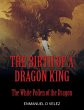 The Birth of a Dragon King - Bild 1