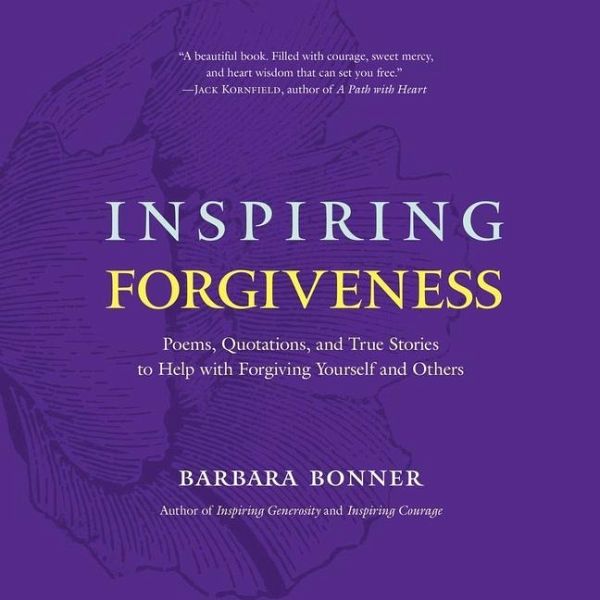 Inspiring Forgiveness Inspiring Forgiveness