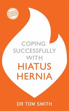 Coping Successfully with Hiatus Hernia - Smith, Tom