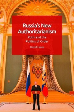 Russia's New Authoritarianism - Lewis, David G