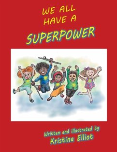 We All Have a Superpower - Elliot, Kristina