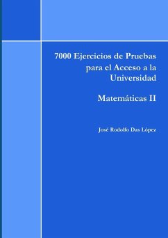 7000 Ejercicios de Pruebas de Acceso a la Universidad - Matem?ticas II - Das López, José Rodolfo