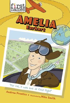 Amelia Earhart (the First Names Series) - Prentice, Andrew