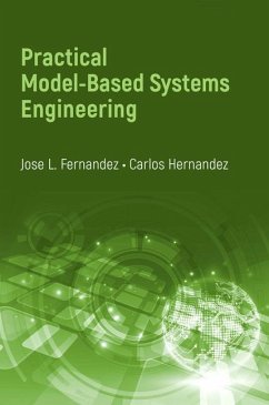 Practical Model-Based Systems Engineering - Fernandez, Jose L.; Hernandez, Carl