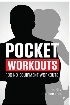 Pocket Workouts - 100 no-equipment Darebee workouts - Rey, N.