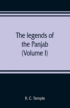 The legends of the Panjab (Volume I) - C. Temple, R.