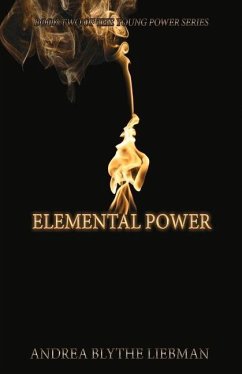 Elemental Power: Volume 2 - Liebman, Andrea Blythe