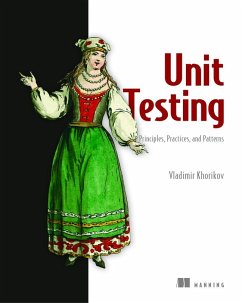 Unit Testing:Principles, Practices and Patterns - Khorikov, Vladimir
