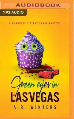 Green Eyes in Las Vegas: A Humorous Tiffany Black Mystery - Winters, A. R.