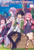 In Another World with My Smartphone: Volume 9 (Light Novel) In Another World with My Smartphone: Volume 9 (Light Novel)
