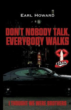 Don't Nobody Talk, Everybody Walks - Howard, Earl