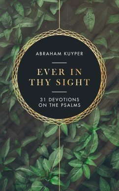 Ever in Thy Sight - Kuyper, Abraham