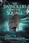 The Swindlers And The Squall