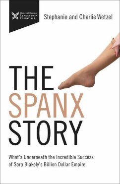 The Spanx Story - Wetzel, Stephanie;Wetzel, Charlie