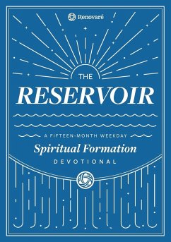 The Reservoir - Hall, Christopher A.; Arends, Carolyn; Renovaré