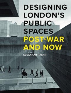 Designing London's Public Spaces - Hagan, Susannah