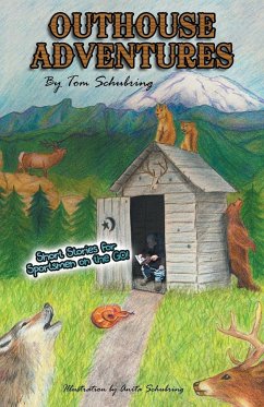 Outhouse Adventures - Schubring, Tom