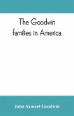 The Goodwin families in America