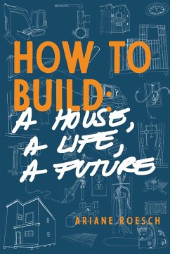 How to Build - Roesch, Ariane