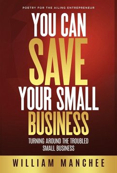 You Can Save Your Small Business - Manchee, William