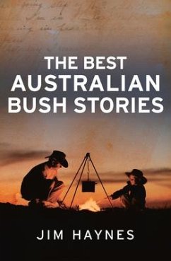 The Best Australian Bush Stories - Haynes, Jim