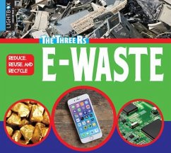 Reduce, Reuse, and Recycle E-Waste - Letkeman, Candice