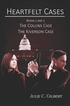 Heartfelt Cases Books 1 and 2: The Collins Case The Kiverson Case - Gilbert, Julie C.