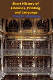 Short History of Libraries, Printing and Language (Short History Series, #4) (eBook, ePUB)