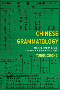 Chinese Grammatology (eBook, ePUB) - Zhong, Yurou