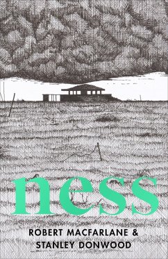 Ness (eBook, ePUB) - Macfarlane, Robert; Donwood, Stanley